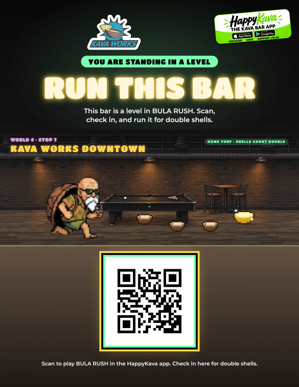 BULA RUSH Home Turf poster for Kava Works (Downtown) reading Run This Bar, with the bar's own pool-hall game level, the runner Toby collecting kava shells, a QR code to play, and a white HappyKava The Kava Bar App badge in the top corner.