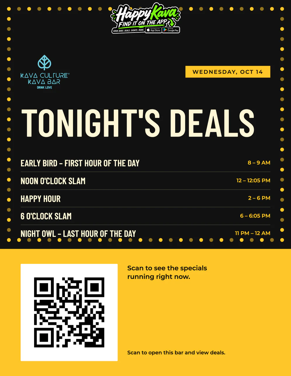 Tonight's Deals marquee poster for Kava Culture North Fort Worth listing Early Bird, Noon O'Clock Slam, Happy Hour 2 to 6 PM, 6 O'Clock Slam and Night Owl, with a QR code on a yellow band and a HappyKava Find It on the App badge across the top.