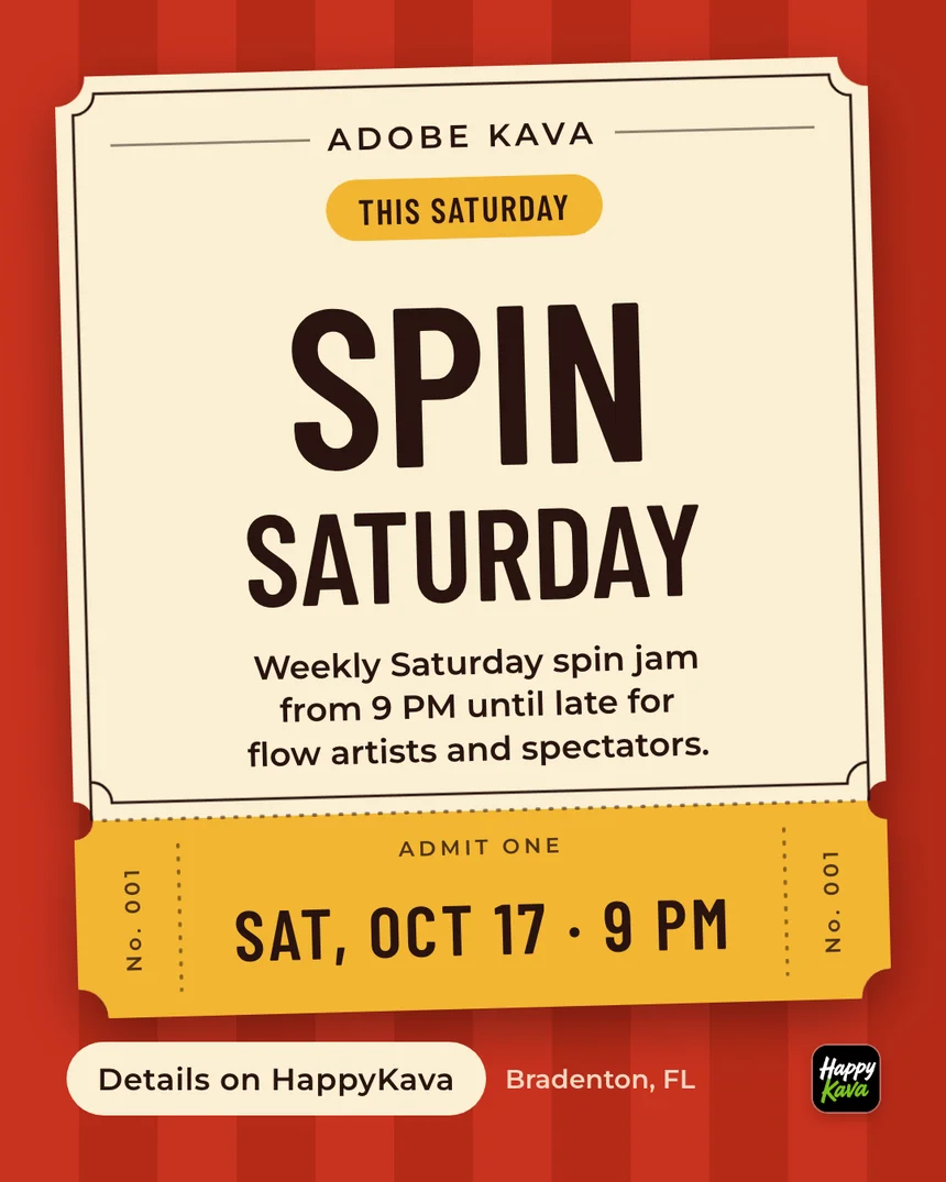 A retro admission-ticket post for Adobe Kava in Bradenton announcing Spin Saturday, a weekly spin jam for flow artists, on Saturday Oct 17 at 9 PM.